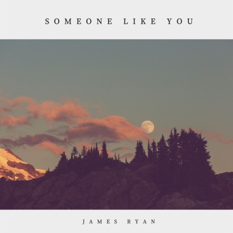 Someone Like You | Boomplay Music