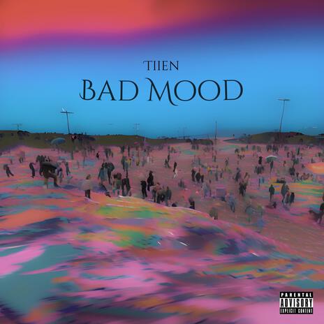 Bad Mood | Boomplay Music