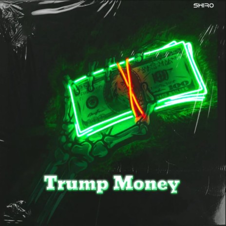 Trump Money ft. Wsp Jey & MVP BEATZ | Boomplay Music