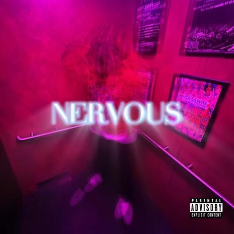 Nervous | Boomplay Music