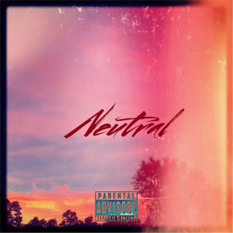 Neutral | Boomplay Music