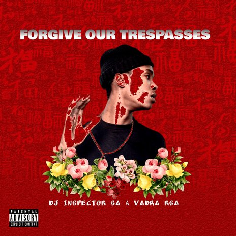 Forgive Our Trespasses ft. VADRA RSA | Boomplay Music