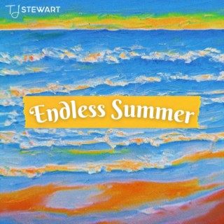 Endless Summer lyrics | Boomplay Music