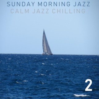 Calm Jazz Chillout 2