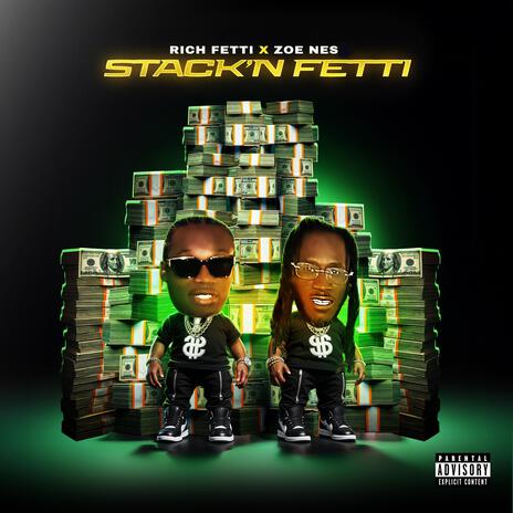 Stack'N Fetti ft. Zoe Nes | Boomplay Music