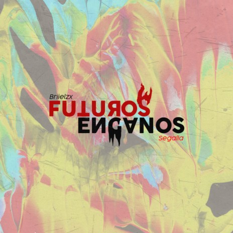 Futuros Enganos ft. Segalla Mc | Boomplay Music