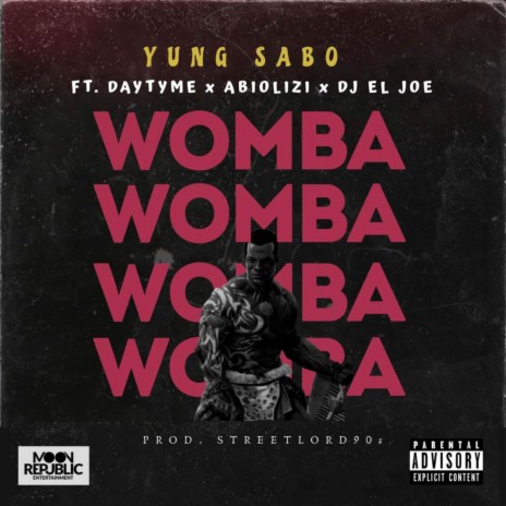 Womba ft. Daytyme, Abiolizi & DJ EL JOE | Boomplay Music
