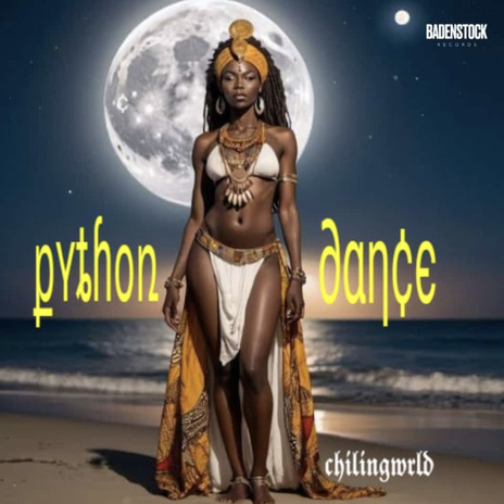 Python Dance ft. Chilingwrld | Boomplay Music