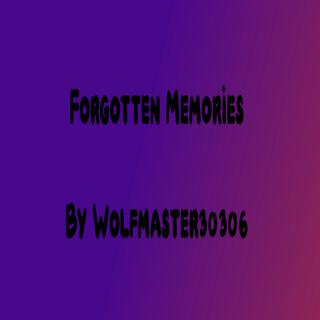 Forgotten Memories