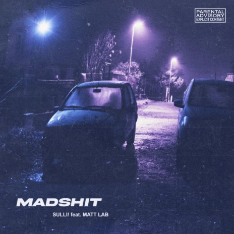 Madshit (feat. Matt Lab) | Boomplay Music