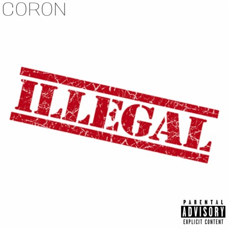 Illegal Freestyle | Boomplay Music