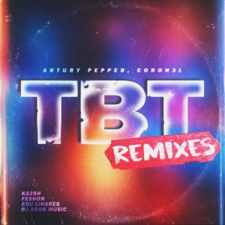 TBT (The Remixes)