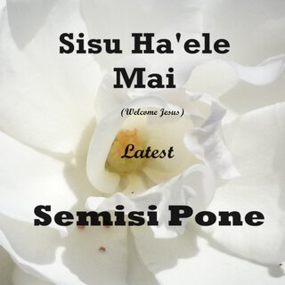 Sisu Ha'ele Mai - Latest