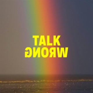 Talk Wrong (feat. Krinks)