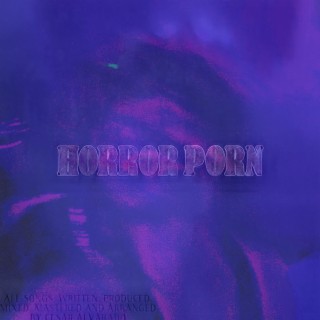 HORROR PORN lyrics | Boomplay Music