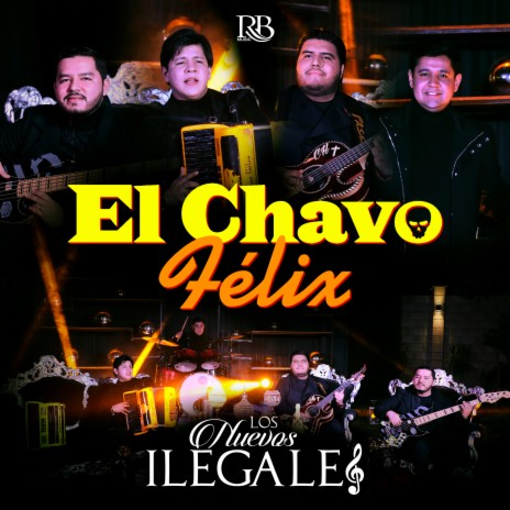 El Chavo Félix | Boomplay Music