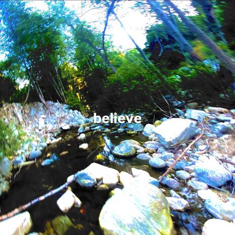 believe | Boomplay Music