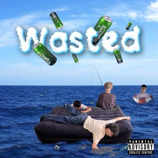 Wasted