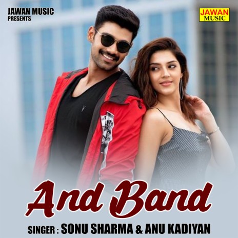 And Band ft. Anu Kadiyan | Boomplay Music