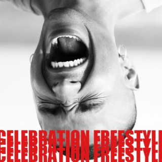 CELEBRATION FREESTYLE lyrics | Boomplay Music