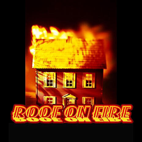 Roof On FIre | Boomplay Music