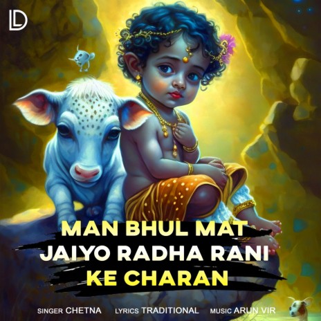 Man Bhul Mat Jaiyo Radha Rani Ke Charan | Boomplay Music