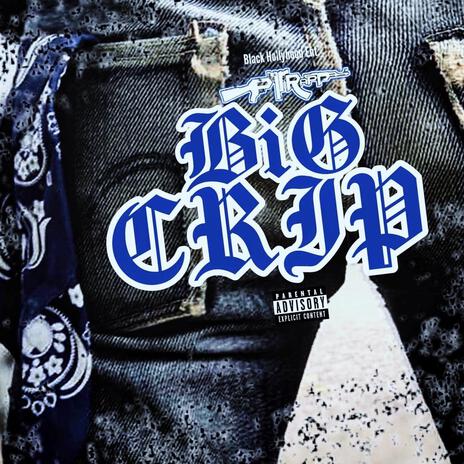 Big Crip | Boomplay Music