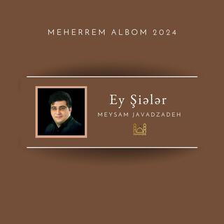 Ey Sieler (Meysam Javadzadeh |Meherrem Albom 2024|)