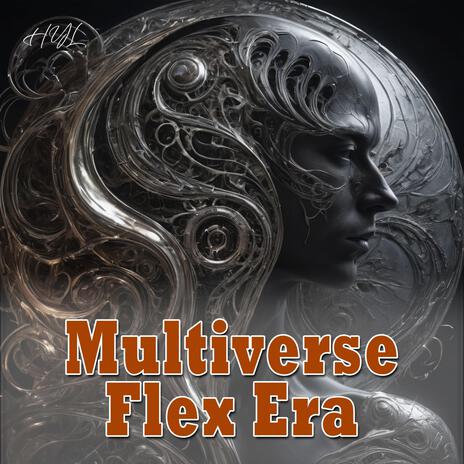 Multiverse Flex Era | Boomplay Music