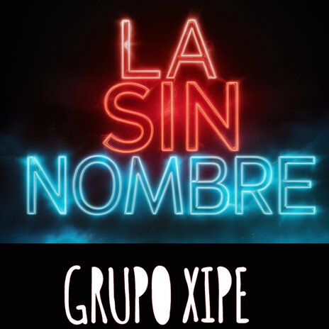 La Sin Nombre | Boomplay Music