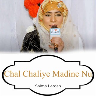 Chal Chaliye Madine Nu