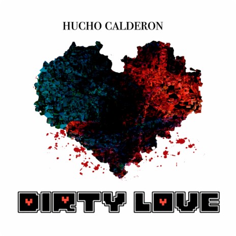 Dirty Love | Boomplay Music