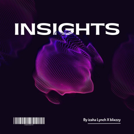 Insights ft. Blixzzy