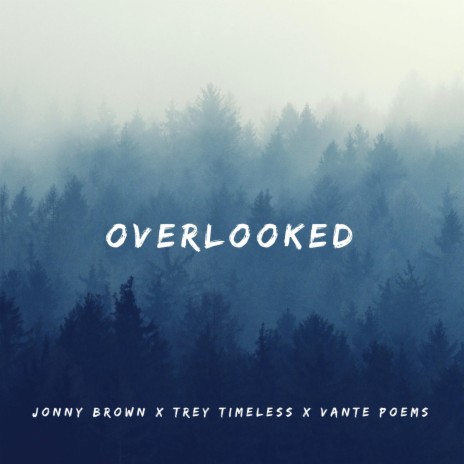 Overlooked (feat. Vante Poems) | Boomplay Music