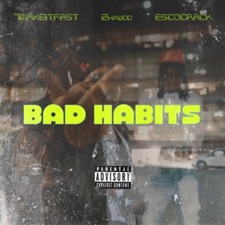 Bad Habits