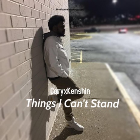 Things I Can't Stand | Boomplay Music
