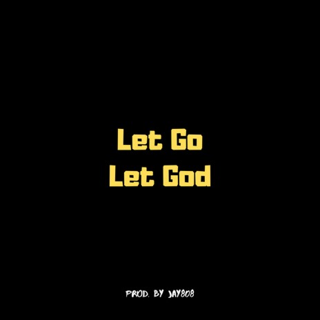 Let Go Let God