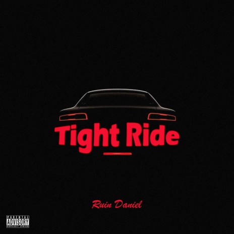 Tight Ride | Boomplay Music