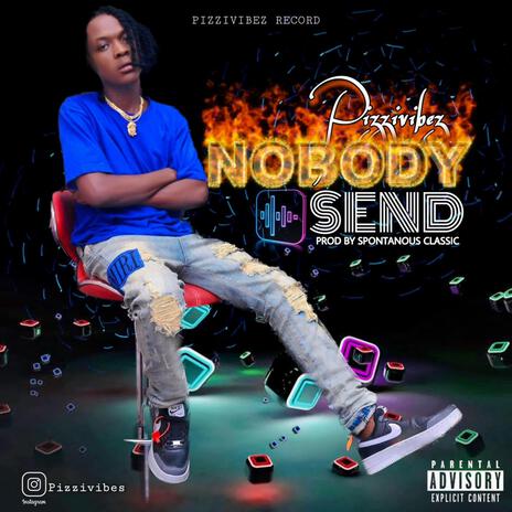 Nobody Send | Boomplay Music