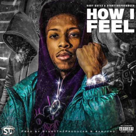 How I Feel ft. Baby Gates | Boomplay Music