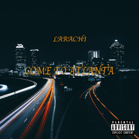 Come to Atlanta | Boomplay Music