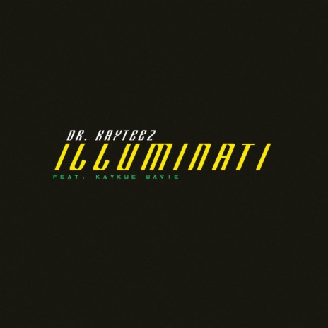 iLLUMINATi ft. Kaykue Wavie | Boomplay Music