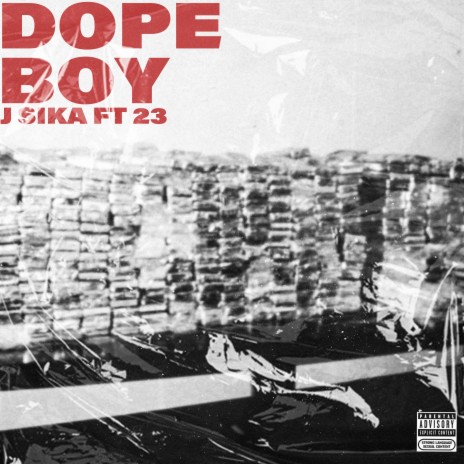 Dope Boy ft. 23 Unofficial | Boomplay Music