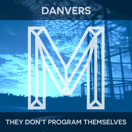 They Don't Program Themselves (Original Mix)