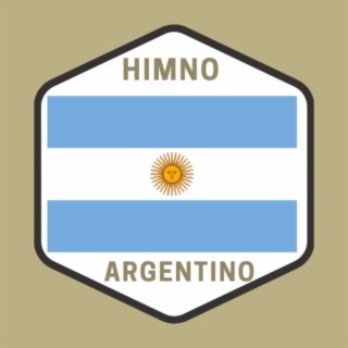 Himno Argentino (Argentine Anthem)