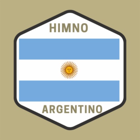 Himno Argentino (Argentine Anthem) | Boomplay Music