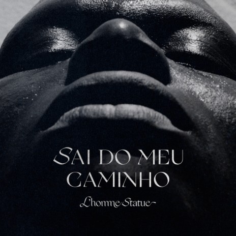 Sai Do Meu Caminho | Boomplay Music