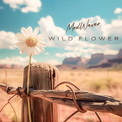 Wild Flower | Boomplay Music