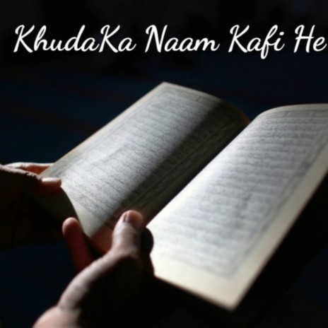 Khuda Ka Naam Kafi Hai | Boomplay Music