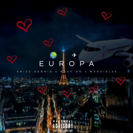EUROPA ft. Bray On & Marxiel24 | Boomplay Music